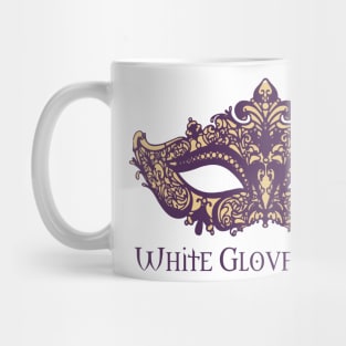 WHITE GLOVE SOCIETY Mug